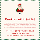 Cookies with Santa | December 20th at 10 AM | Midtown